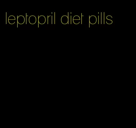 leptopril diet pills