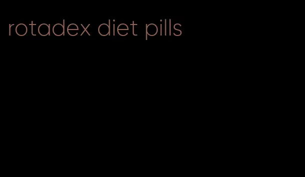 rotadex diet pills