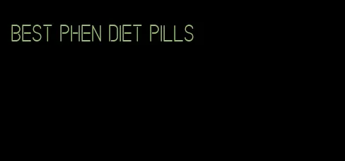 best phen diet pills