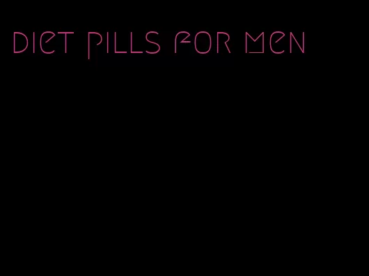 diet pills for men