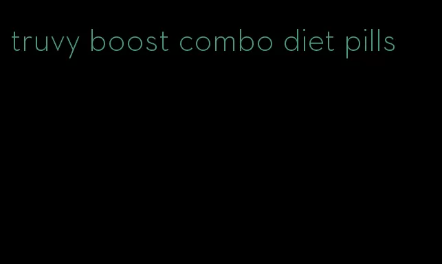 truvy boost combo diet pills