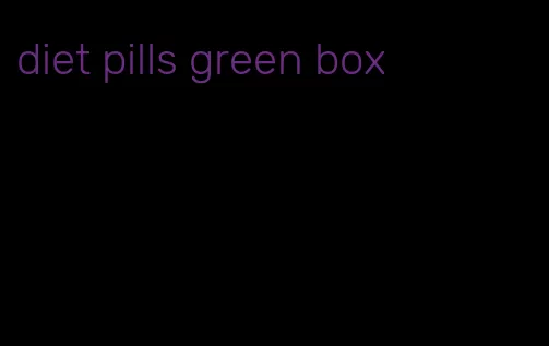 diet pills green box