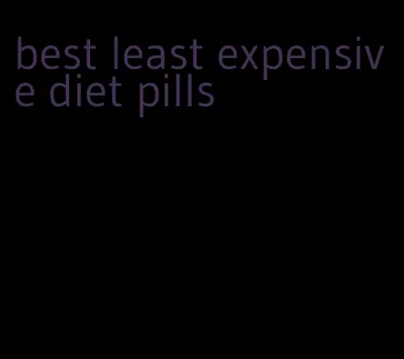 best least expensive diet pills