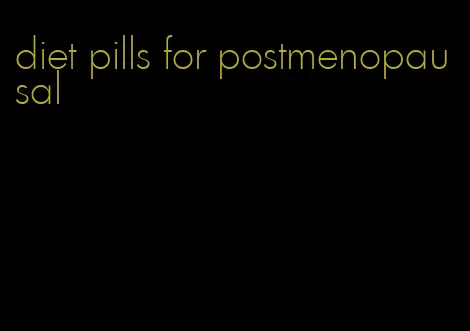 diet pills for postmenopausal