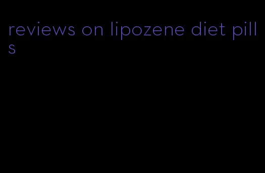 reviews on lipozene diet pills