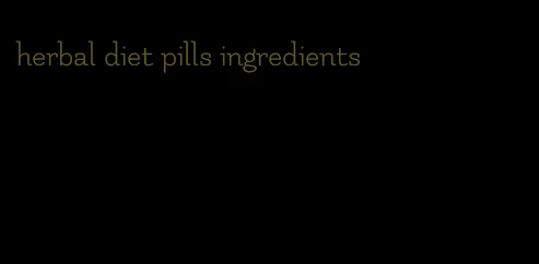 herbal diet pills ingredients