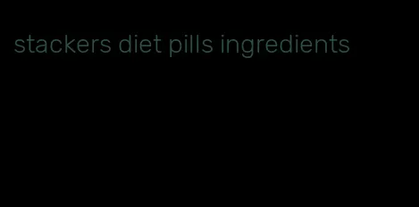 stackers diet pills ingredients