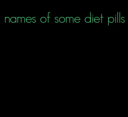 names of some diet pills