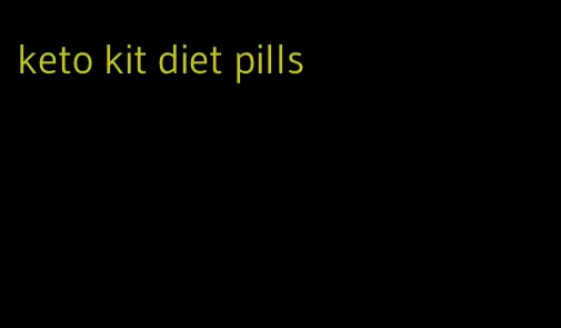 keto kit diet pills