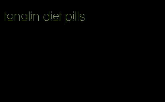 tonalin diet pills