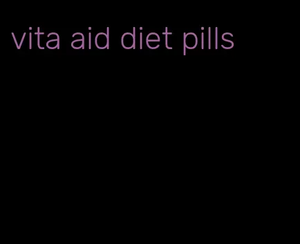 vita aid diet pills