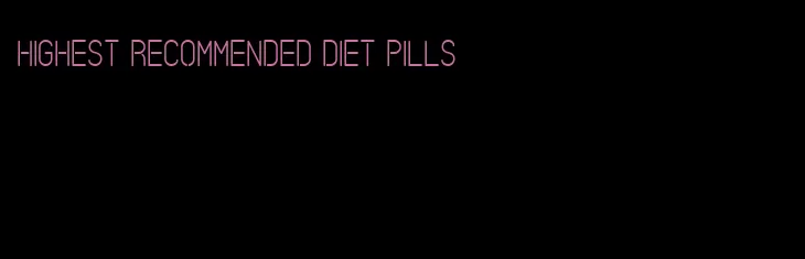 highest recommended diet pills