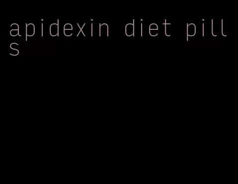 apidexin diet pills