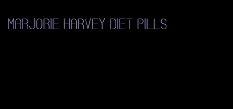 marjorie harvey diet pills