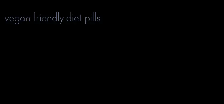 vegan friendly diet pills