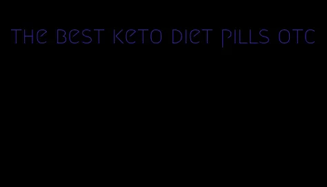 the best keto diet pills otc