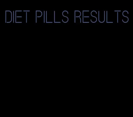 diet pills results