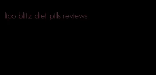 lipo blitz diet pills reviews