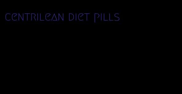 centrilean diet pills