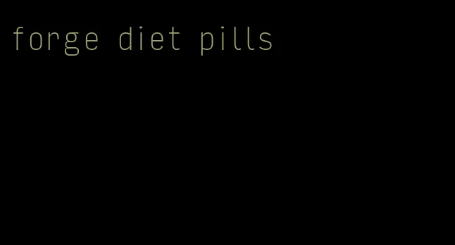 forge diet pills