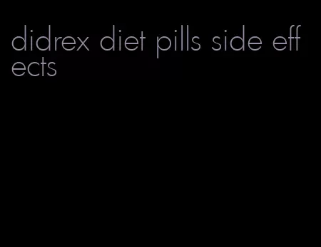 didrex diet pills side effects