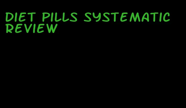 diet pills systematic review