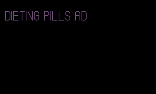 dieting pills ad