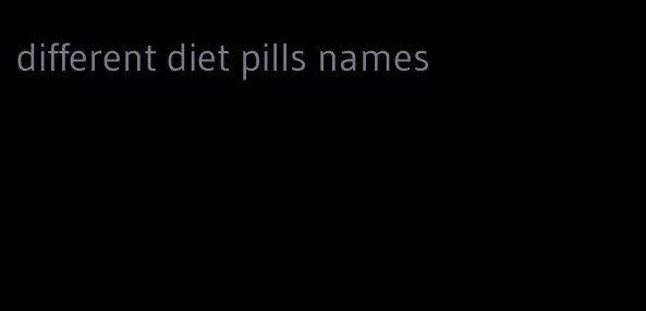 different diet pills names