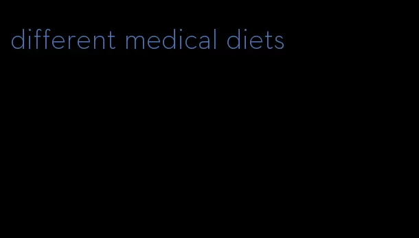 different medical diets