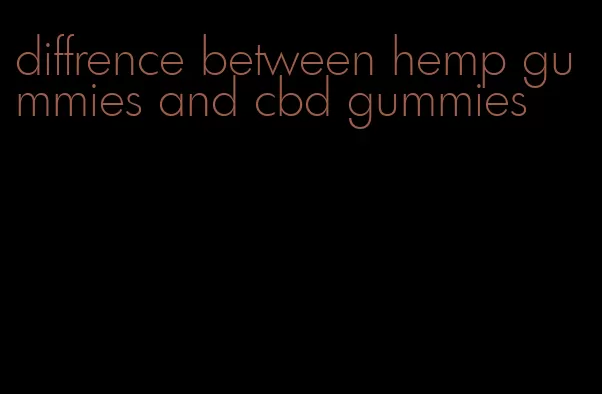 diffrence between hemp gummies and cbd gummies