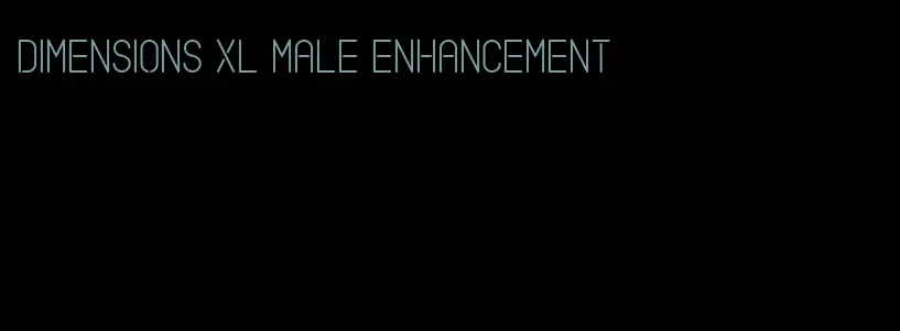 dimensions xl male enhancement