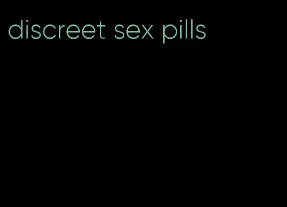 discreet sex pills