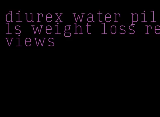 diurex water pills weight loss reviews