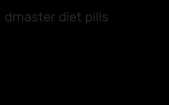 dmaster diet pills