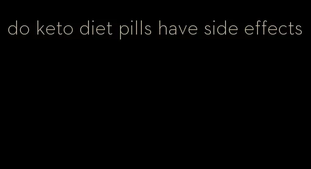 do keto diet pills have side effects