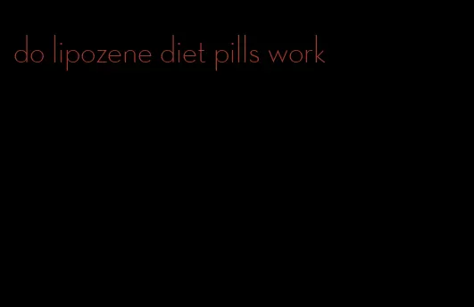 do lipozene diet pills work