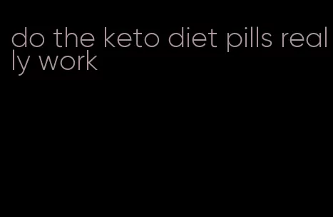 do the keto diet pills really work