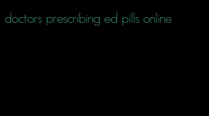 doctors prescribing ed pills online