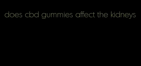 does cbd gummies affect the kidneys