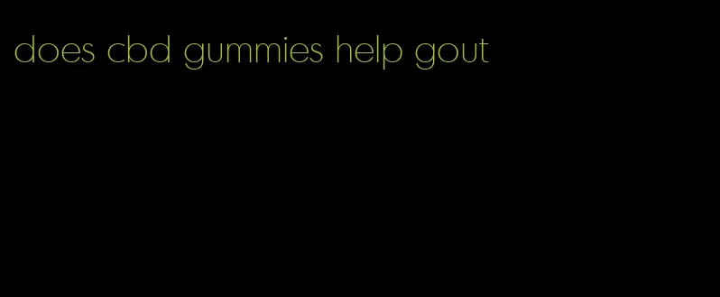 does cbd gummies help gout