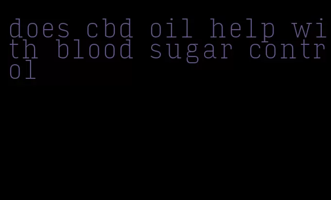 does cbd oil help with blood sugar control