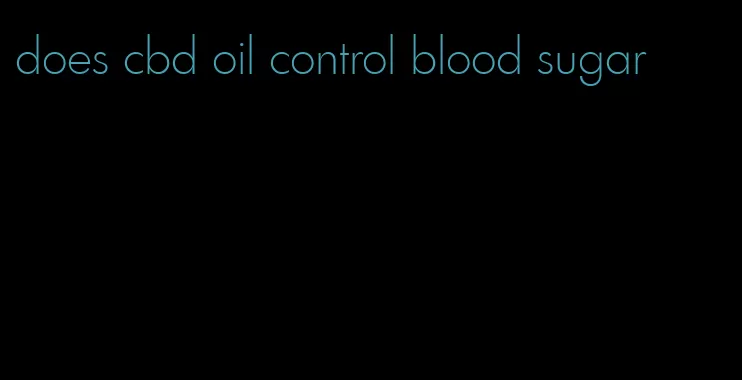 does cbd oil control blood sugar