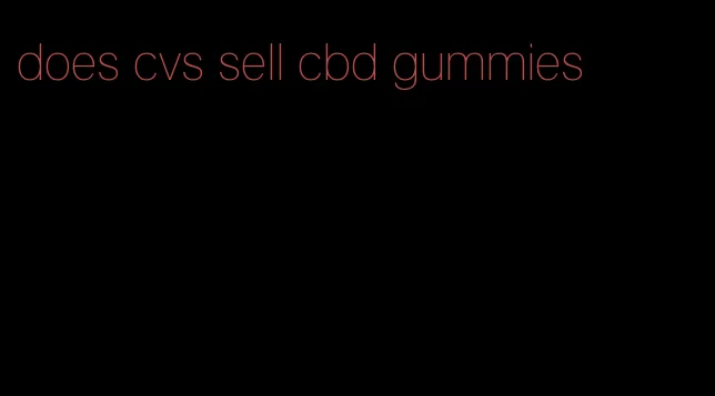 does cvs sell cbd gummies