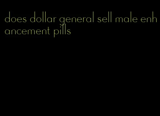 does dollar general sell male enhancement pills