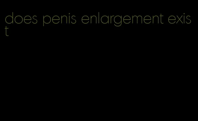 does penis enlargement exist