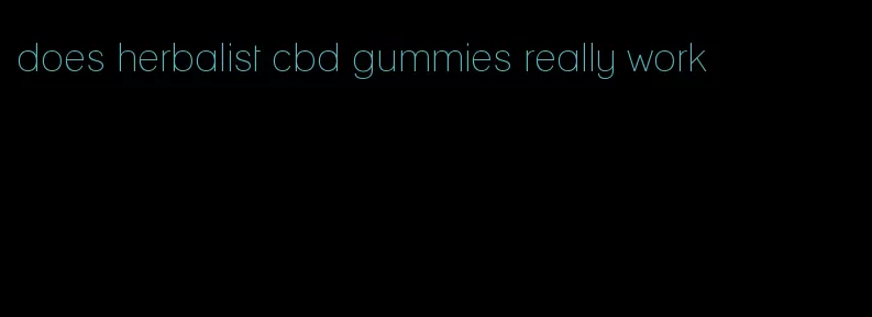 does herbalist cbd gummies really work