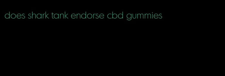 does shark tank endorse cbd gummies