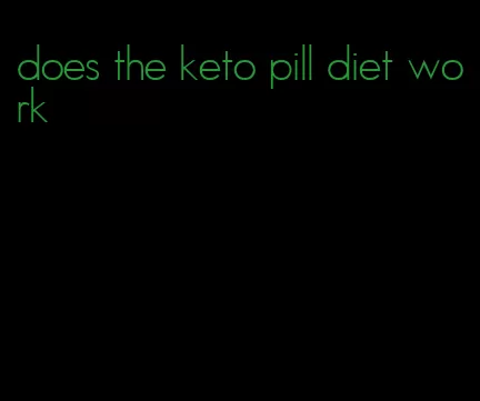 does the keto pill diet work