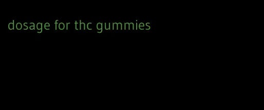 dosage for thc gummies