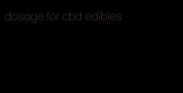 dosage for cbd edibles